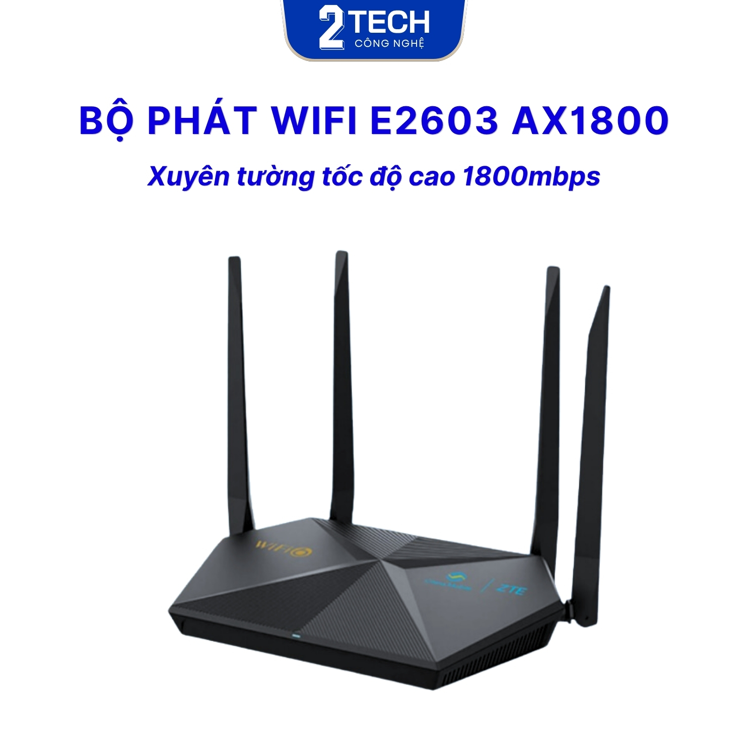 Bộ Phát E2603 Chuẩn Wifi 6, tốc độ cao, hàng 90-95%, Tốc Độ 1800Mbps, Tặng Phụ Kiện